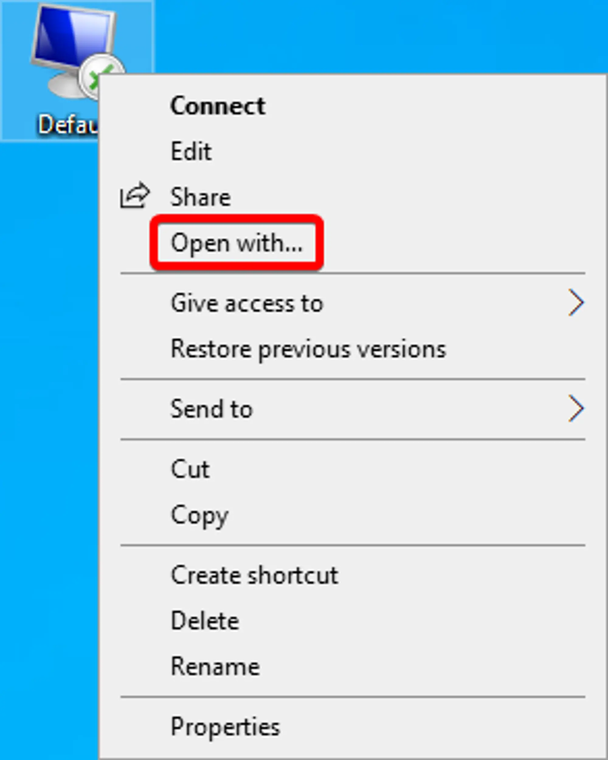 The Windows Context menu open on an ".rdp" file and the "Open with..." entry highlighted as the 4th entry from the top of the list.